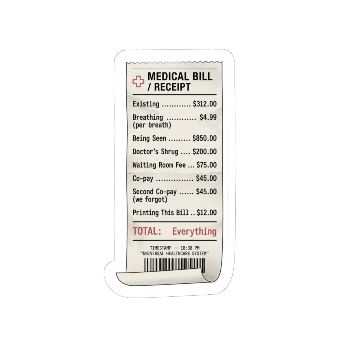 Medical Bill Receipt Sticker | political satire, absurdist America, dark humor