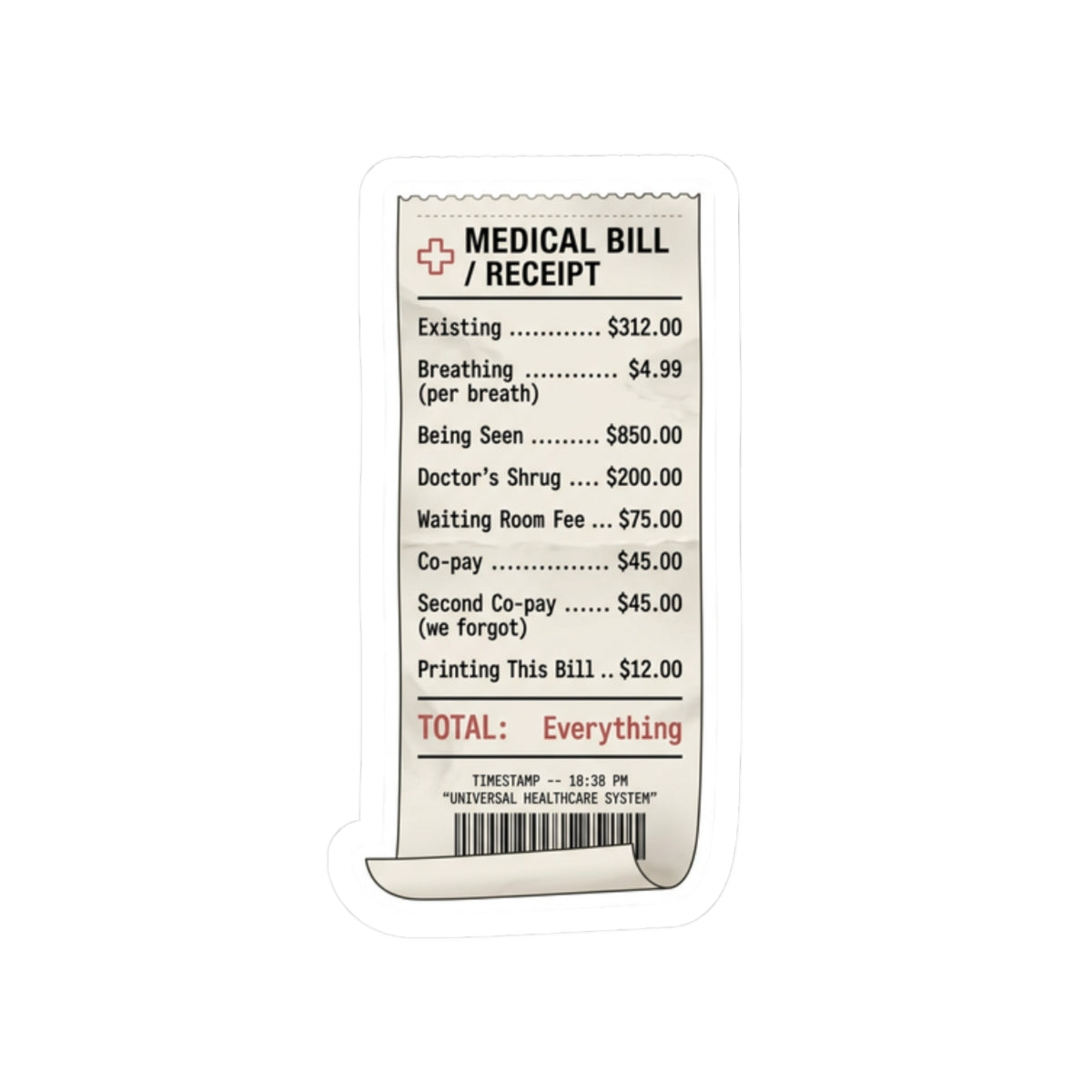 Medical Bill Receipt Sticker | political satire, absurdist America, dark humor