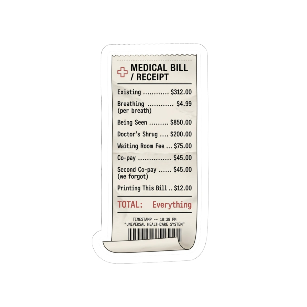 Medical Bill Receipt Sticker | political satire, absurdist America, dark humor
