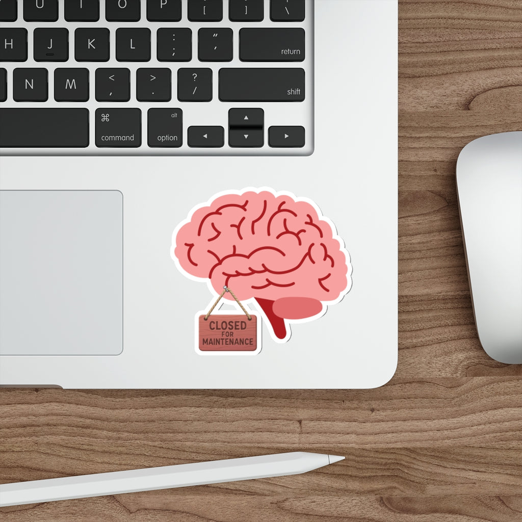 Brain Closed for Maintenance | Funny Mental Health Sticker