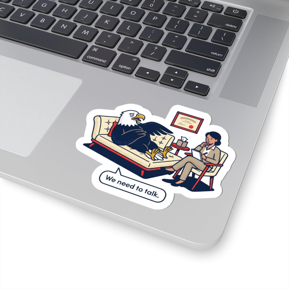 We Need to Talk, Political Satire Kiss-Cut Sticker | Absurdist America, Dark Humor