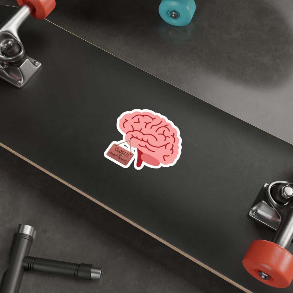 Brain Closed for Maintenance | Funny Mental Health Sticker